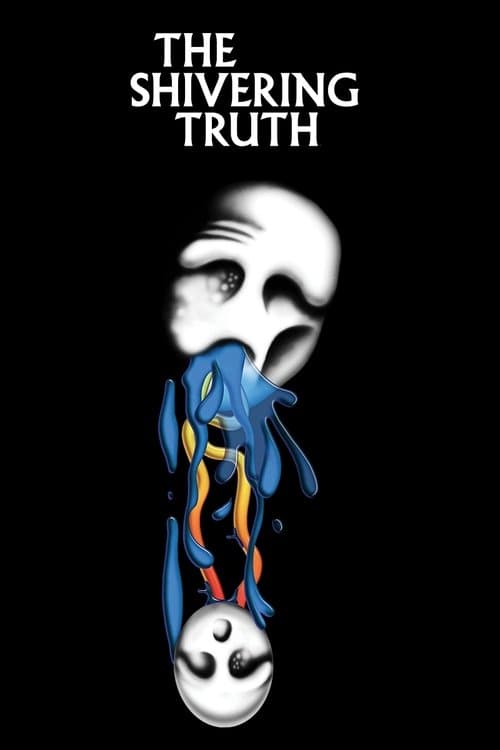 The Shivering Truthのポスター
