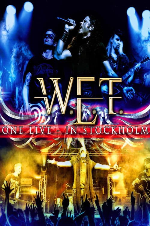W.E.T - One Live in Stockholmのポスター