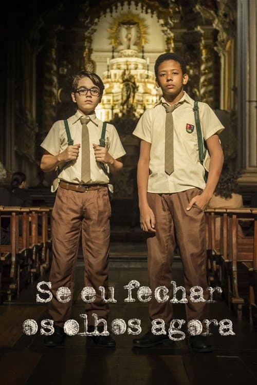 Se Eu Fechar os Olhos Agoraのポスター