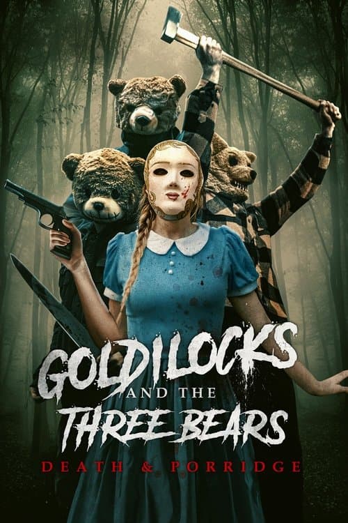 Goldilocks and the Three Bears: Death & Porridgeのポスター