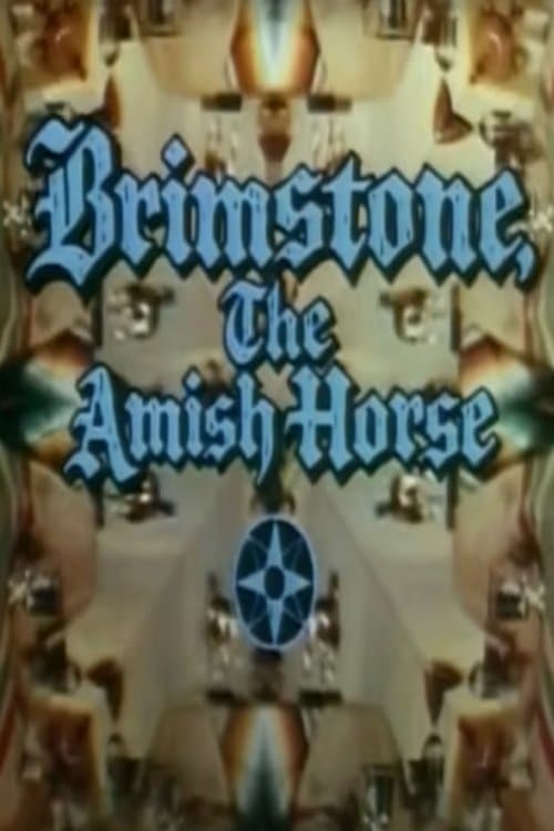 Brimstone, the Amish Horseのポスター