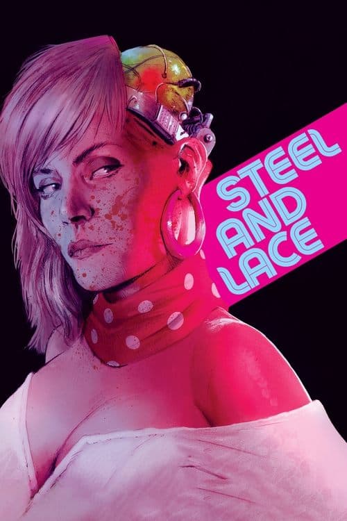 Steel and Laceのポスター