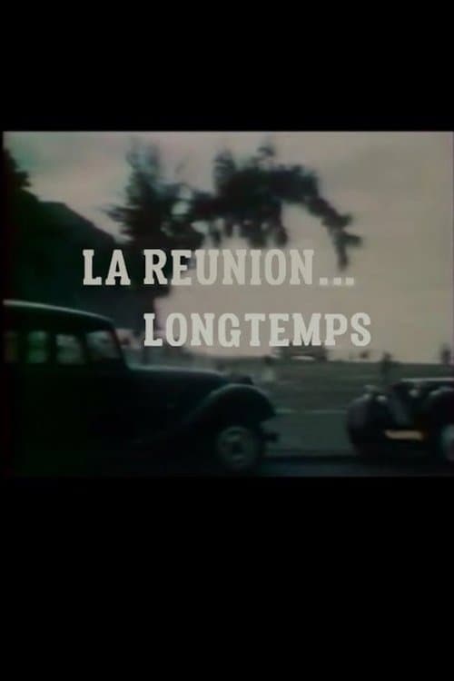 La Réunion... Longtempsのポスター