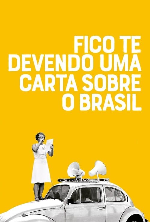 Fico Te Devendo uma Carta Sobre o Brasilのポスター