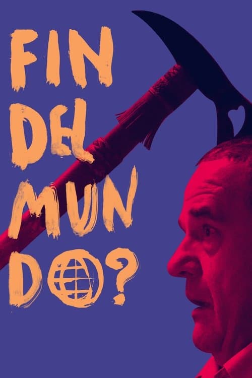 Fin del mundo?のポスター