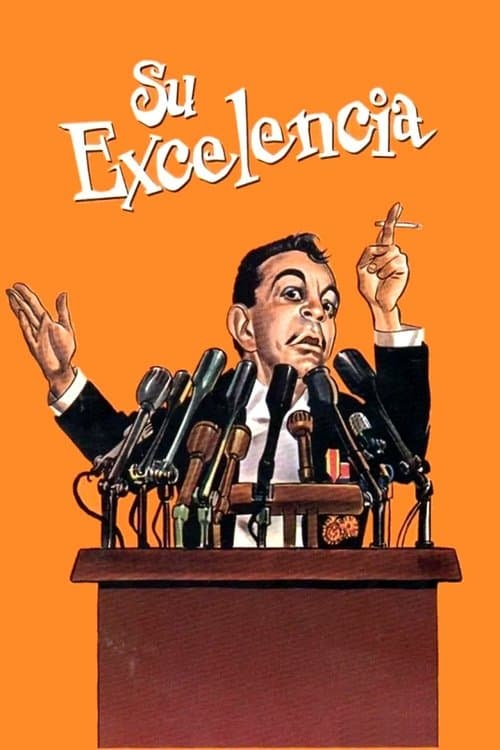 Su Excelenciaのポスター