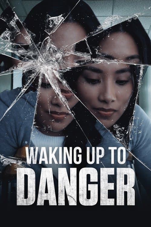 Waking Up to Dangerのポスター