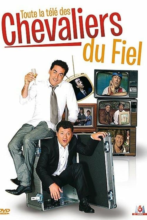 Les Chevaliers du Fiel - Toute la télé des Chevaliers du Fielのポスター