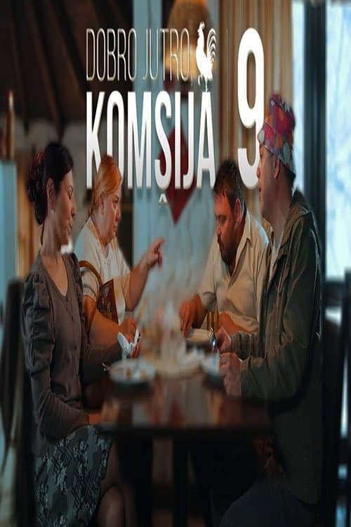 Dobro jutro, komšija 9のポスター