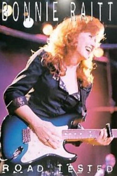 Bonnie Raitt: Road Testedのポスター