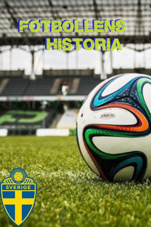 Fotbollens historiaのポスター