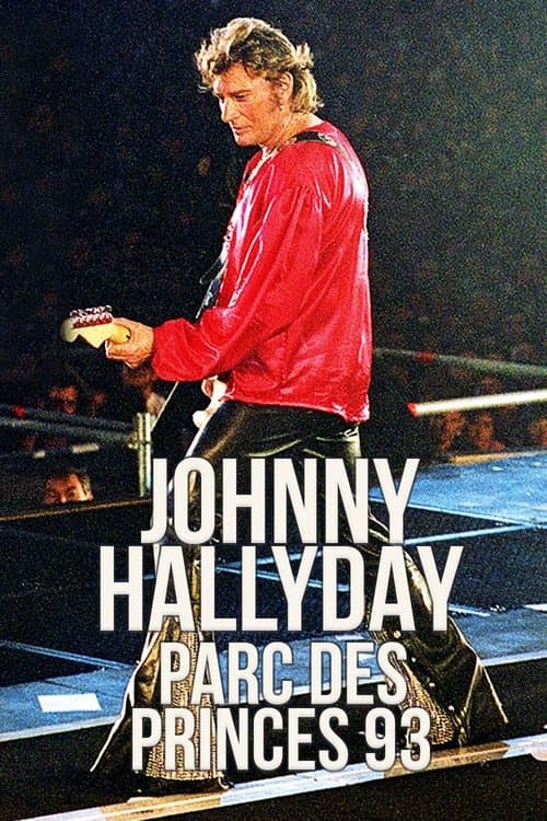 Johnny Hallyday : Parc des Princes 93のポスター