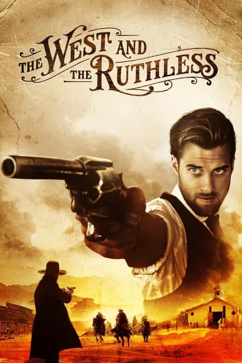 The West and the Ruthlessのポスター