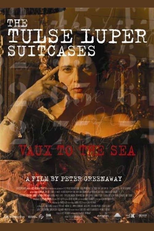 The Tulse Luper Suitcases, Part 2: Vaux to the Seaのポスター