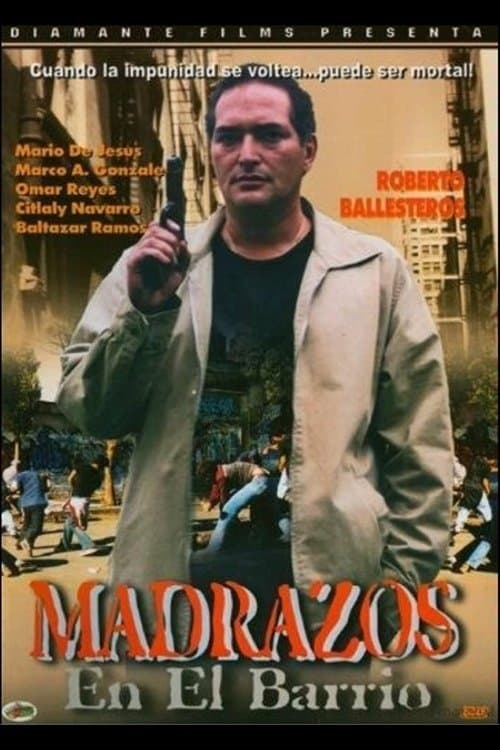 Madrazos En El Barrioのポスター