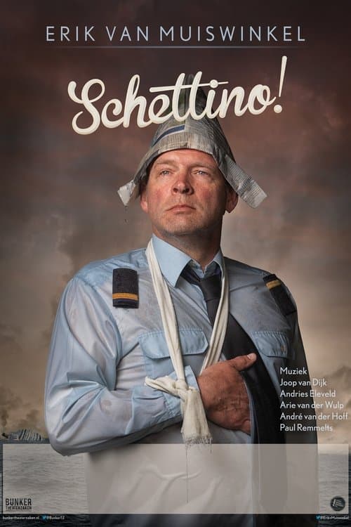 Erik van Muiswinkel: Schettino!のポスター