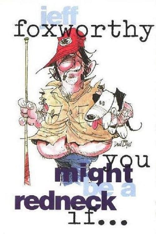Jeff Foxworthy: You Might Be a Redneck if...のポスター