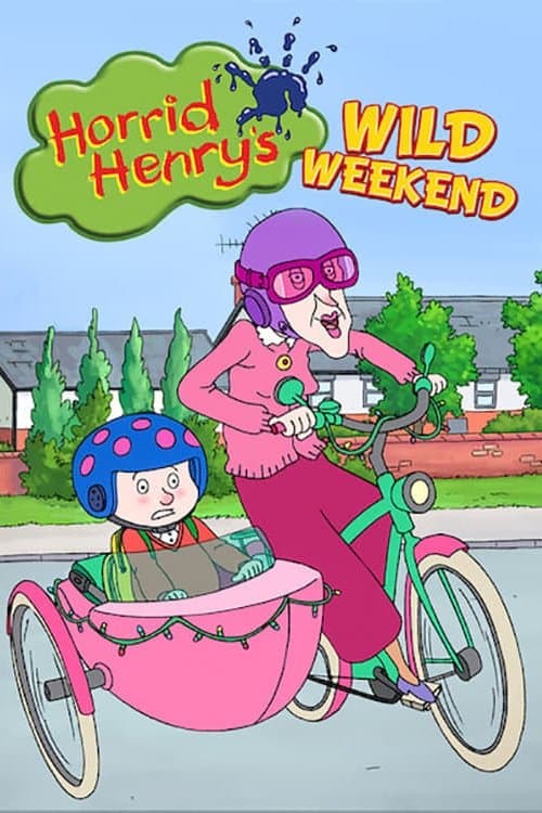 Horrid Henry's Wild Weekendのポスター