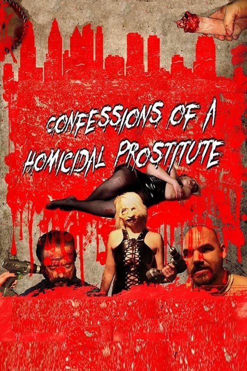 Confessions of a Homicidal Prostituteのポスター