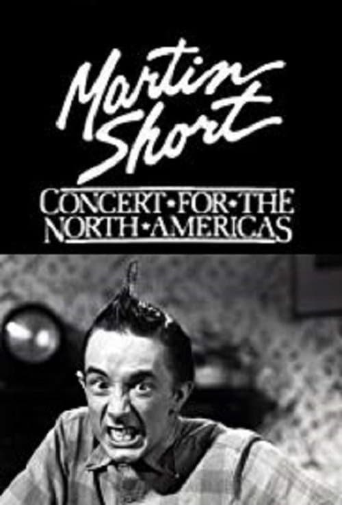 Martin Short: Concert for the North Americasのポスター