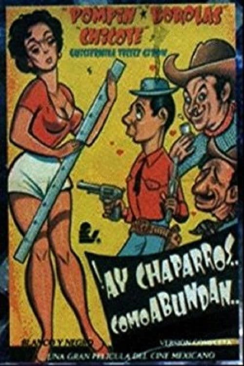 ¡Ay chaparros... como abundan!のポスター