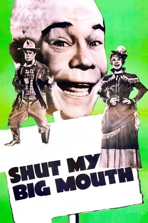 Shut My Big Mouthのポスター