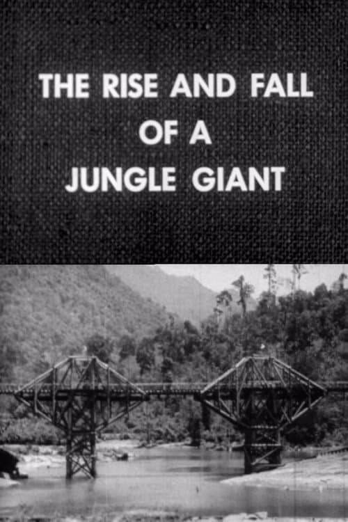 The Rise and Fall of a Jungle Giantのポスター