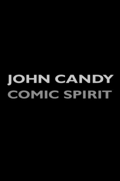 John Candy: Comic Spiritのポスター