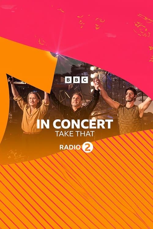 Radio 2 In Concert Take Thatのポスター