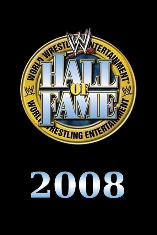WWE Hall of Fame 2008のポスター