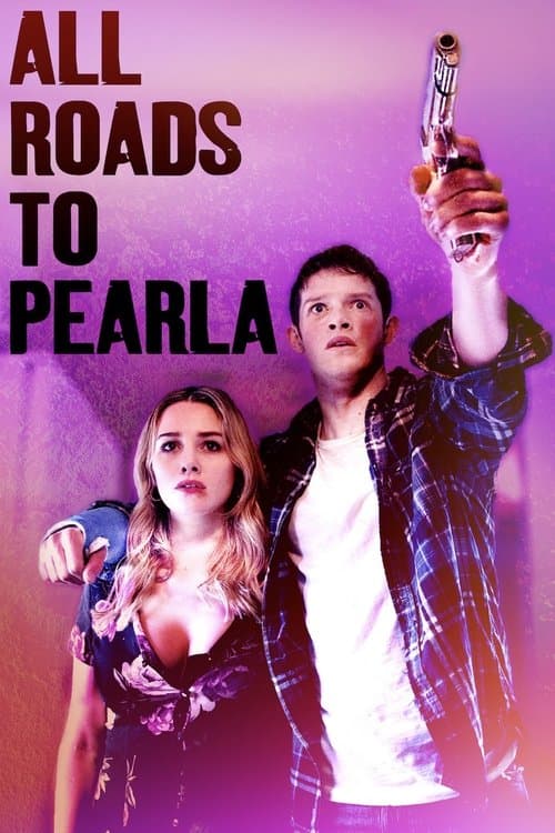 All Roads to Pearlaのポスター