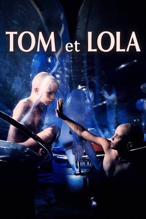 Tom et Lolaのポスター