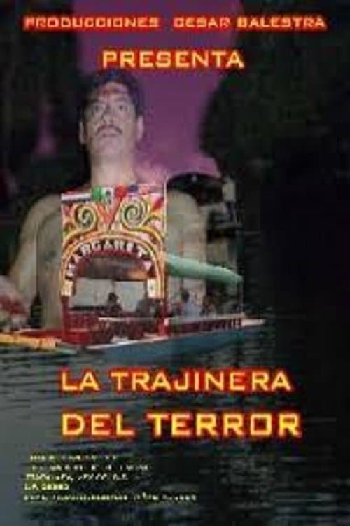 La trajinera del terrorのポスター