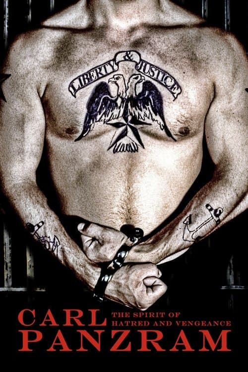 Carl Panzram: The Spirit of Hatred and Vengeanceのポスター