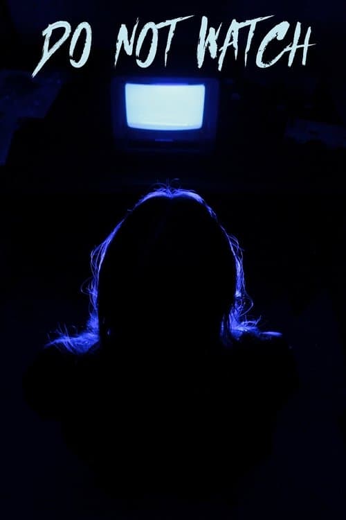Do Not Watchのポスター