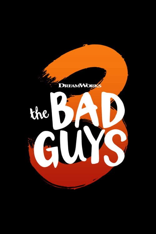 The Bad Guys 3のポスター