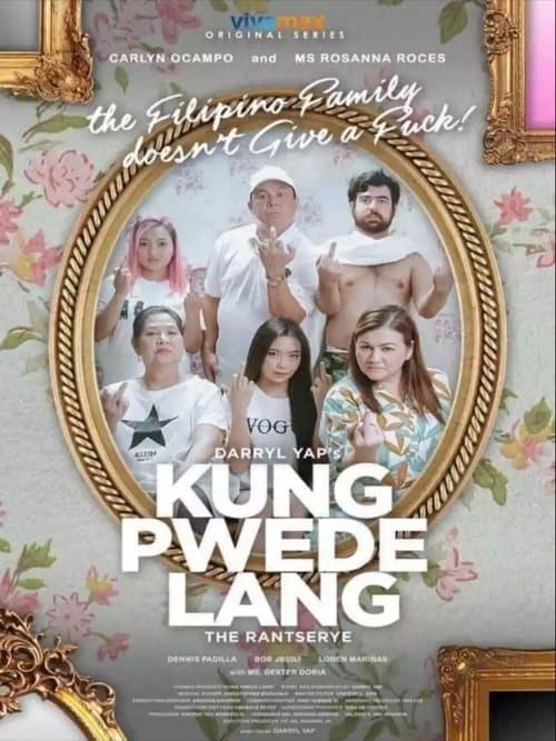 Kung Pwede Langのポスター