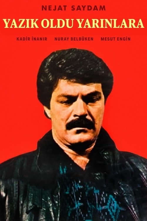 Yazık Oldu Yarınlaraのポスター