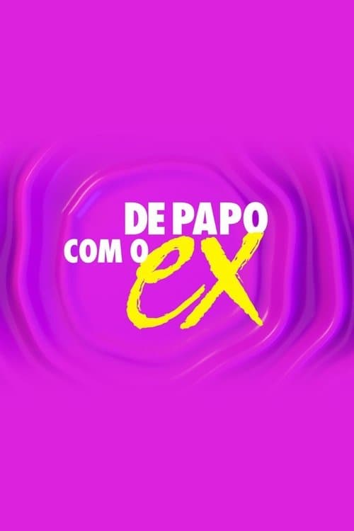 De Papo com o Exのポスター