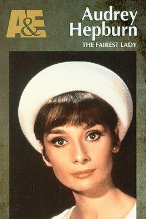 Audrey Hepburn: The Fairest Ladyのポスター
