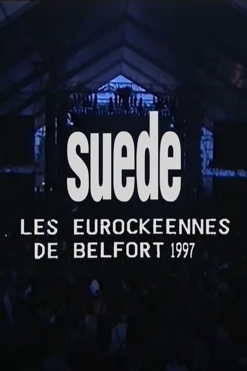Suede - Live at Belfort Festival 1997のポスター