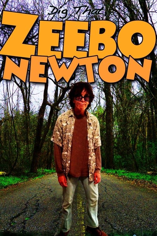 Dig That, Zeebo Newtonのポスター