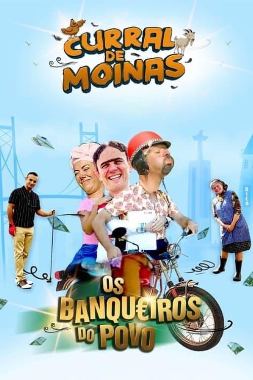 Curral de Moinas: Os Banqueiros do Povo - A Sérieのポスター