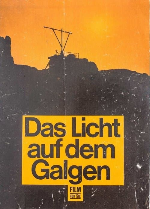 Das Licht auf dem Galgenのポスター