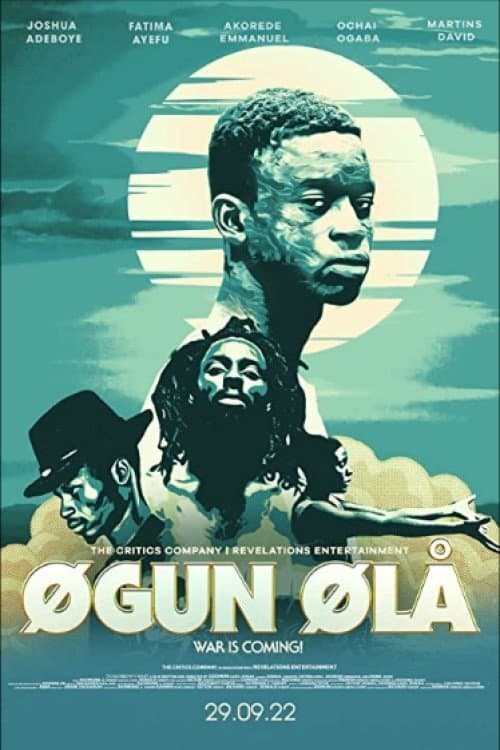 Ogun Óla: War is Comingのポスター