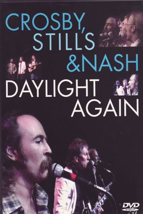 Crosby, Stills & Nash: Daylight Againのポスター