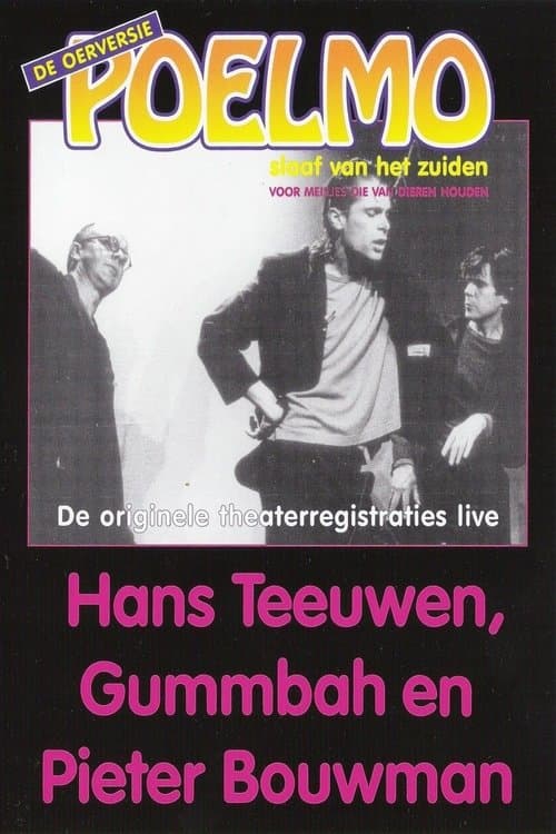 Hans Teeuwen, Gummbah en Pieter Bouwman: Poelmo, Slaaf van het Zuidenのポスター