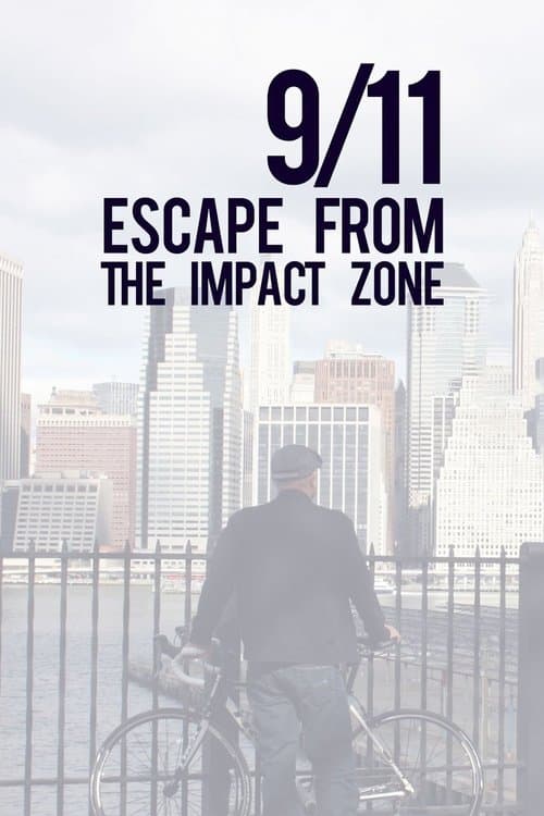 9/11: Escape from the Impact Zoneのポスター