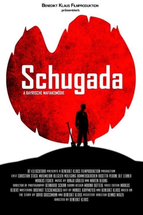 Schugada - a bayrische Mafiakomödieのポスター