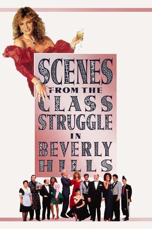 Scenes from the Class Struggle in Beverly Hillsのポスター